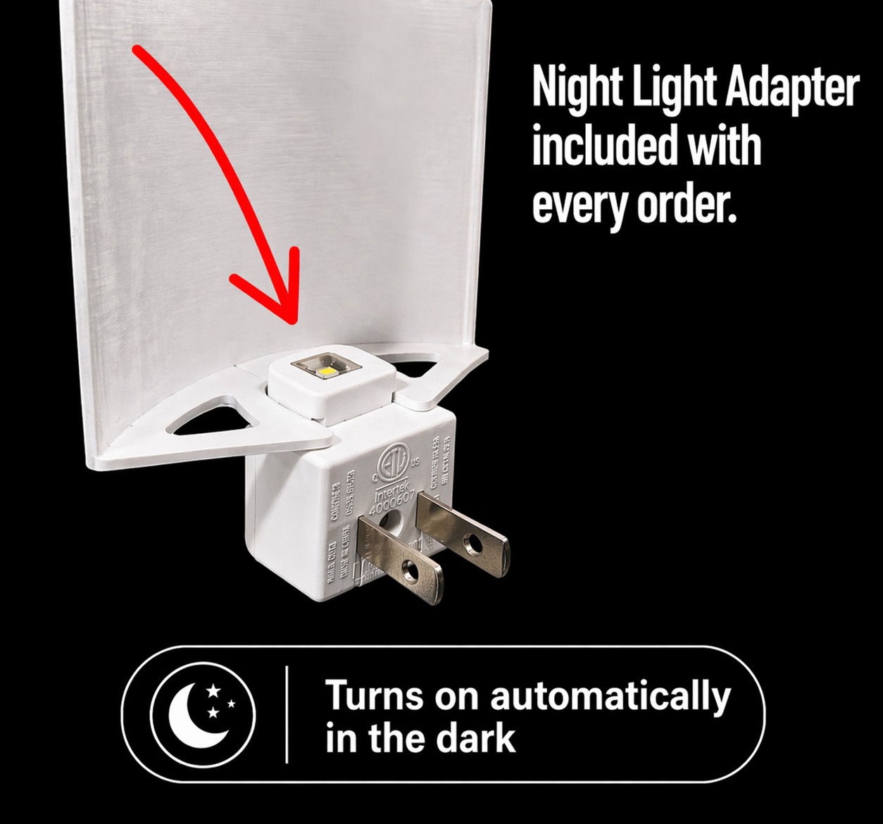 Night light base included with every order — turns on automatically in the dark